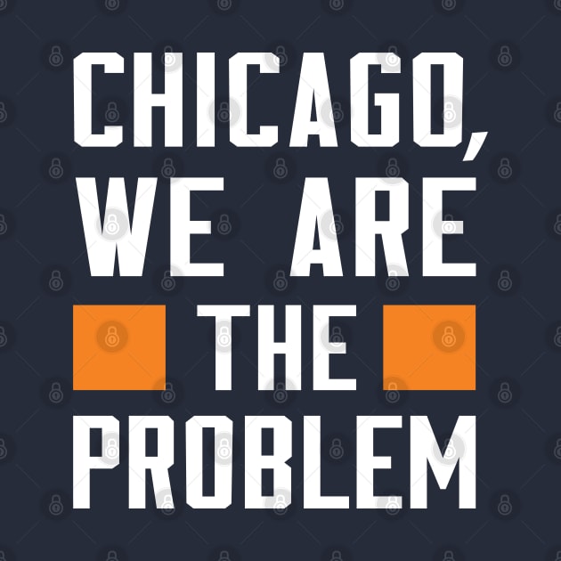 Chicago, We Are The Problem - Spoken From Space by Inner System