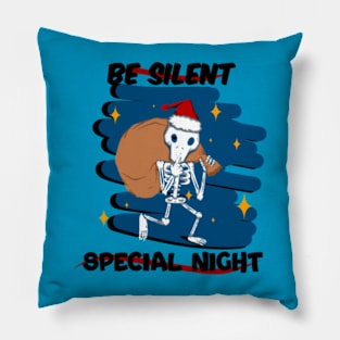 Be silent special night Pillow