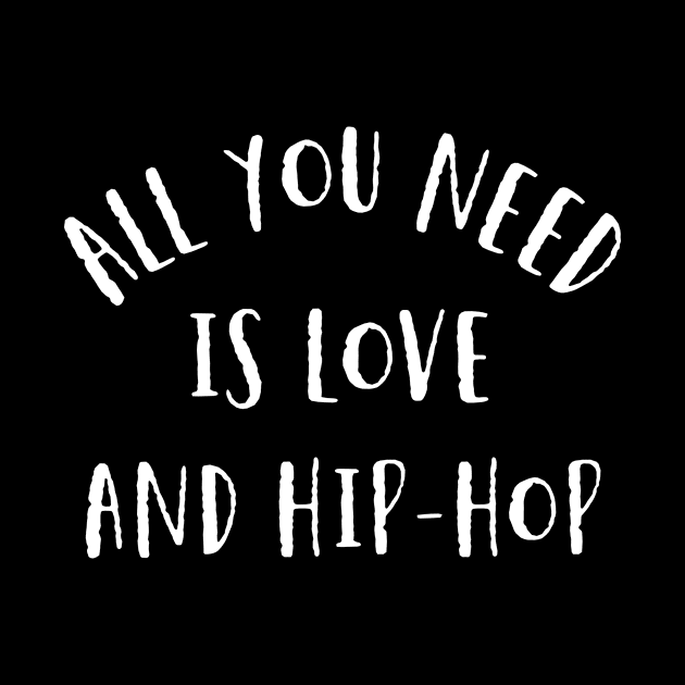 Love and Hip-Hop by MessageOnApparel