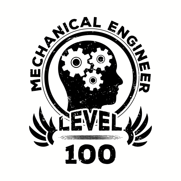Level 100 Mechanical Engineer Gift For Mechanical Engineer by atomguy