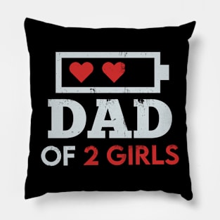 Dad of 2 Girls Father's day Gift from Daughters wife Pillow