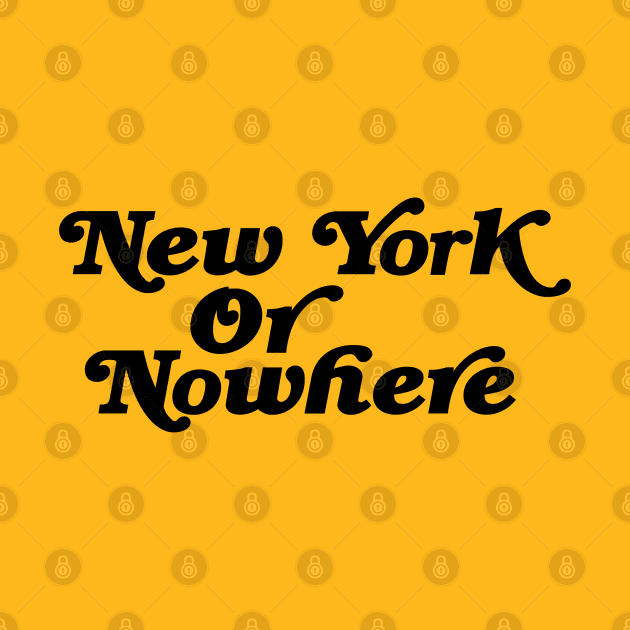 New York Or Nowhere Type Design by PengellyArt