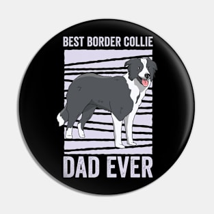 Best Border Collie Dad Ever Funny Dog Pin