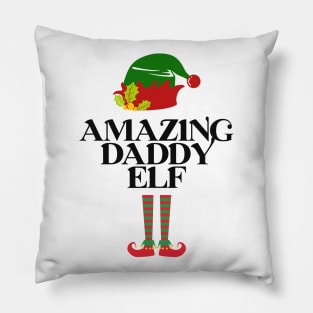 Amazing Daddy Elf - Cool Christmas Gift For Dad Pillow