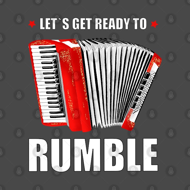 Accordion: Let's get ready to rumble by CalliLetters