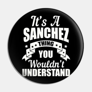 Sanchez Thing Pin