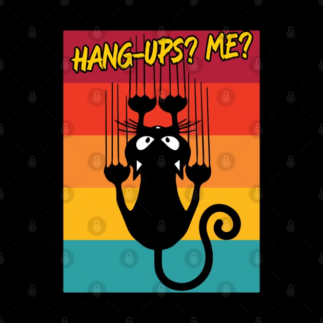 Black Cat Hanging – Hang Ups? Me? by RockReflections