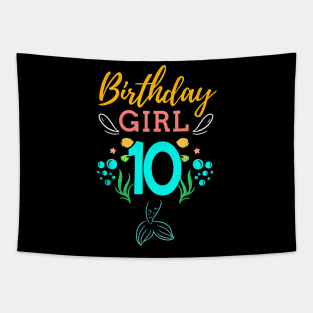 Mermaid Birthday Girl 10 Years Old It's My 10th Birthday Tapestry