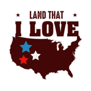 Land That I Love T-Shirt