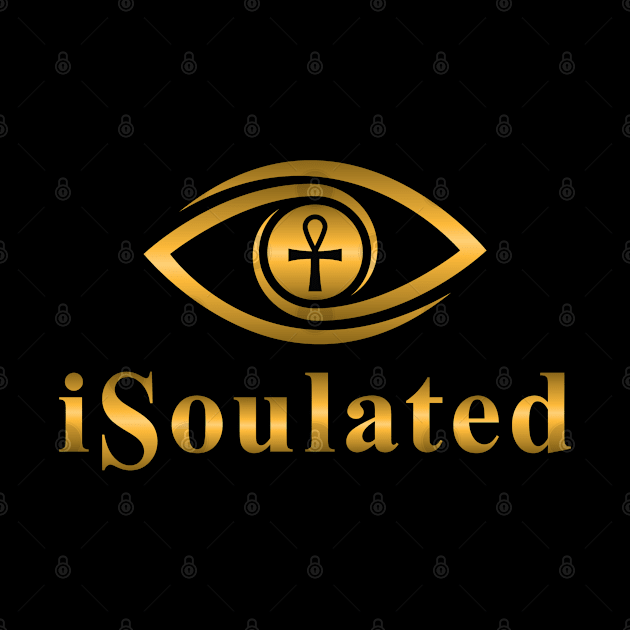 Be You Be Unique Be iSoulated by iSoulated Designs