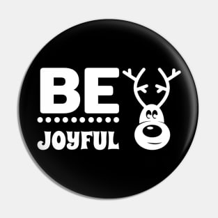 Be Joyful Christmas T shirt Pin