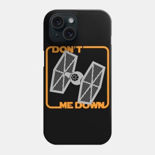 Don't TIE me down Phone Case