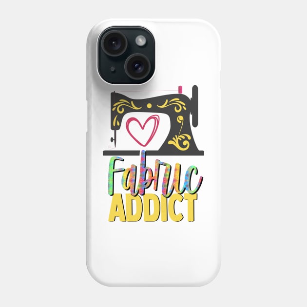 Fabric Addict Phone Case by KarwilbeDesigns