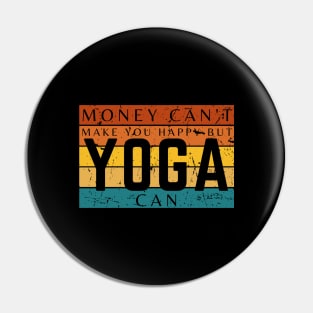 Money Can't Make You Happy But Yoga Can Pin