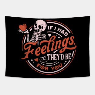 If I Had Feelings They'd be for You Tapestry