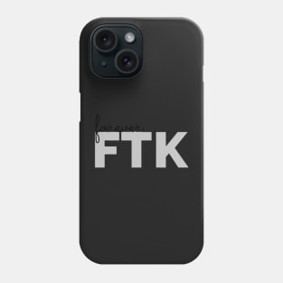 Forever FTK Phone Case