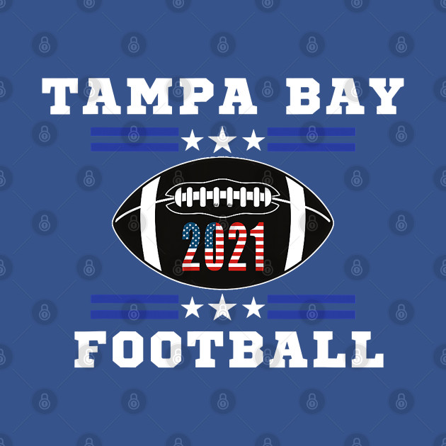 Discover Tampa Bay Football 2021 Fan Game Day - Tampa Bay - T-Shirt