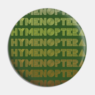 Retro Insect Butterfly Vintage Repeated word "Hymenoptera" Pin