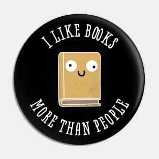 I like books more than people Pin