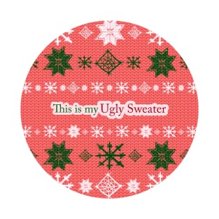 This is my Ugly Sweater T-Shirt