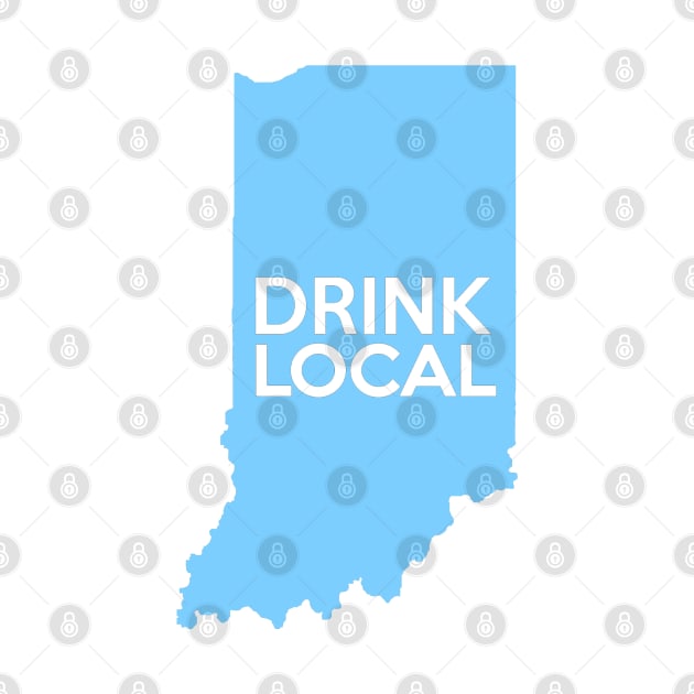 Indiana Drink Local IN Blue by mindofstate