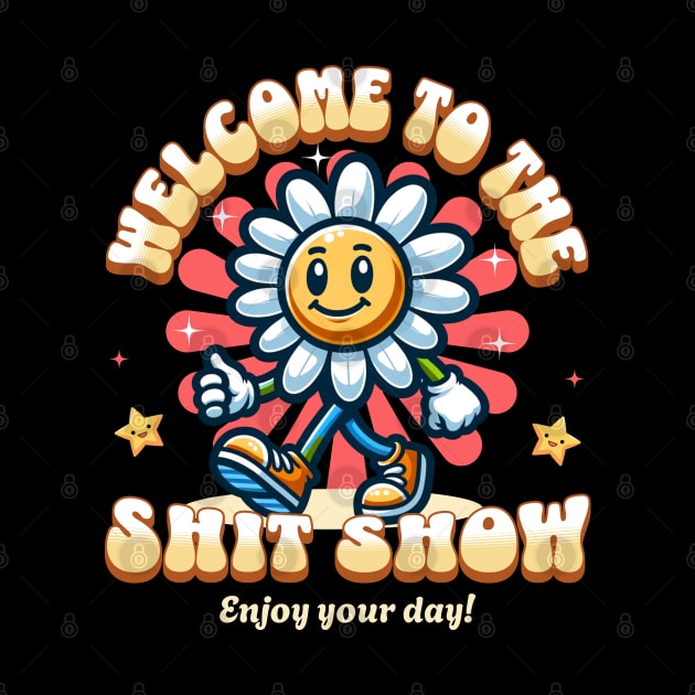 Welcome To The Shit Show - Enjoy Your Day by Three Meat Curry