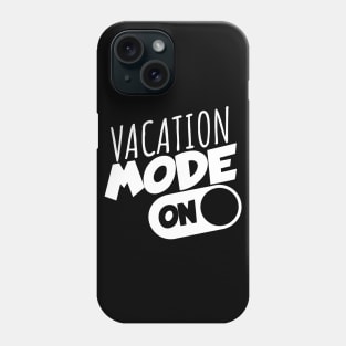 Vacaton mode on Phone Case