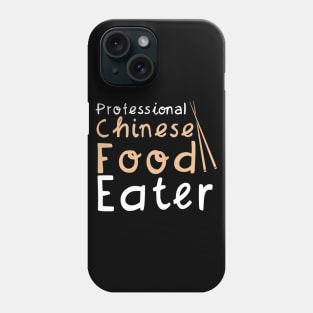 Professional Chinese Food Eater Phone Case