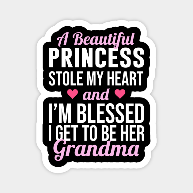 A Beautiful Princess Stole My Heart Grandma Designs Magnet Teepublic