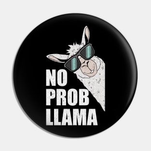 Funny LLama Lovers Gift - No Prob Llama Sayings Pin