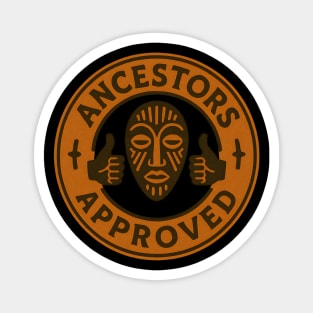 Ancestors Approved Magnet
