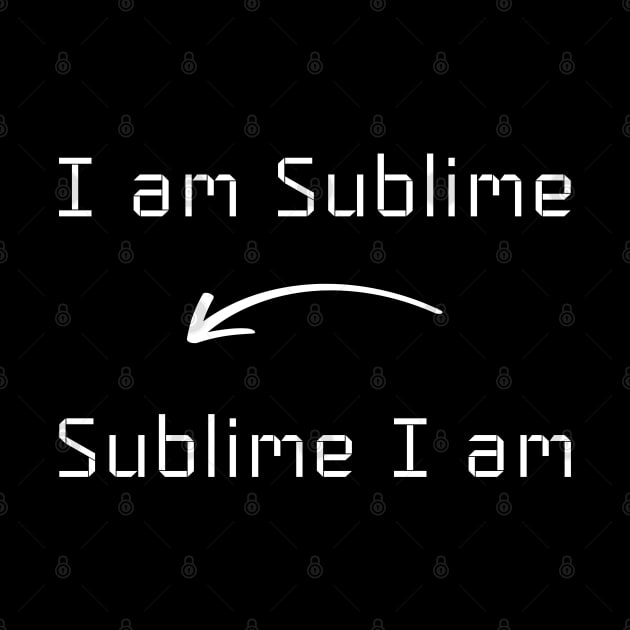 I am Sublime T-Shirt mug apparel hoodie tote gift sticker pillow art pin by Myr I Am