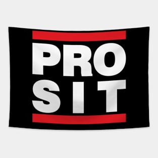 Funny Saying PRO SIT Tapestry