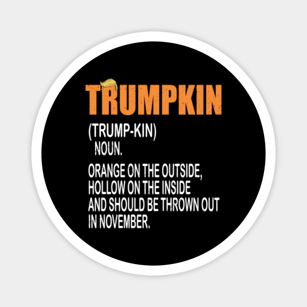 Trumpkin Definition Funny Anti Trump Pumpkin - Halloween ...