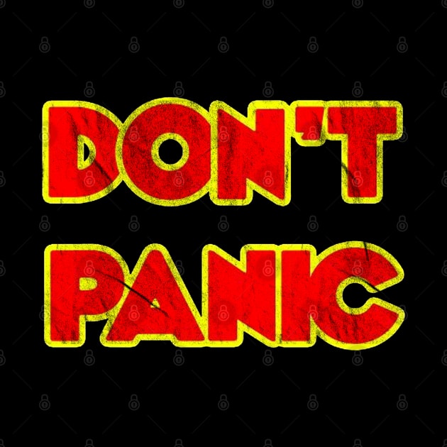 Don't Panic \\ Retro Vintage by tioooo