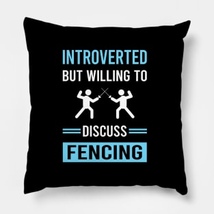 Introverted Fencing Fencer Pillow