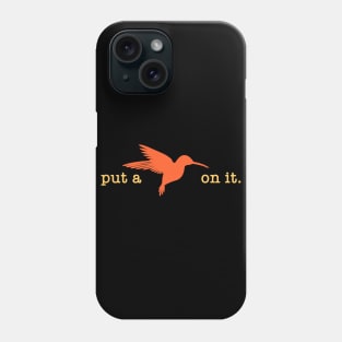 Put A Bird On It (23) Phone Case