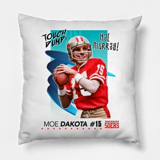 Touch Dump Football - Moe Dakota Pillow