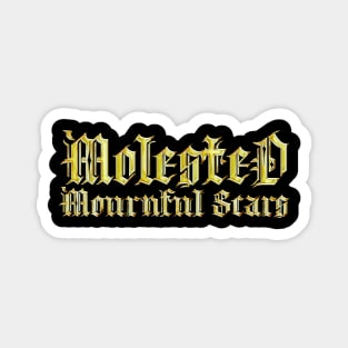 Mournful Scars Molested Magnet