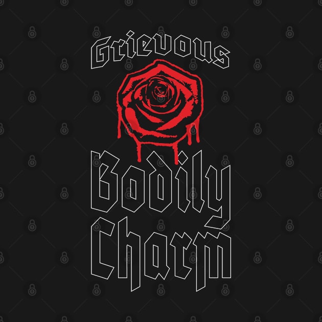 Grievous Bodily Charm Rose by Grandeduc