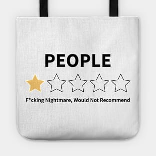 People, One Star, Nightmare, Would Not Recommend Tote