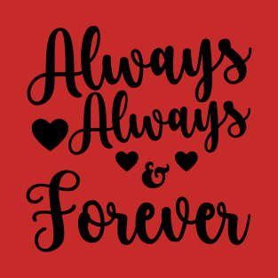 I love you always T-Shirt