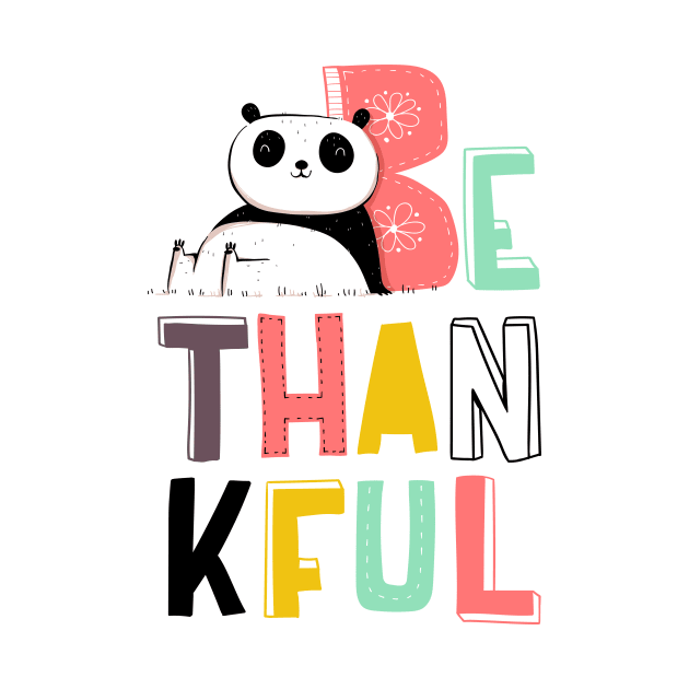 Be thankful by 3antsinarow