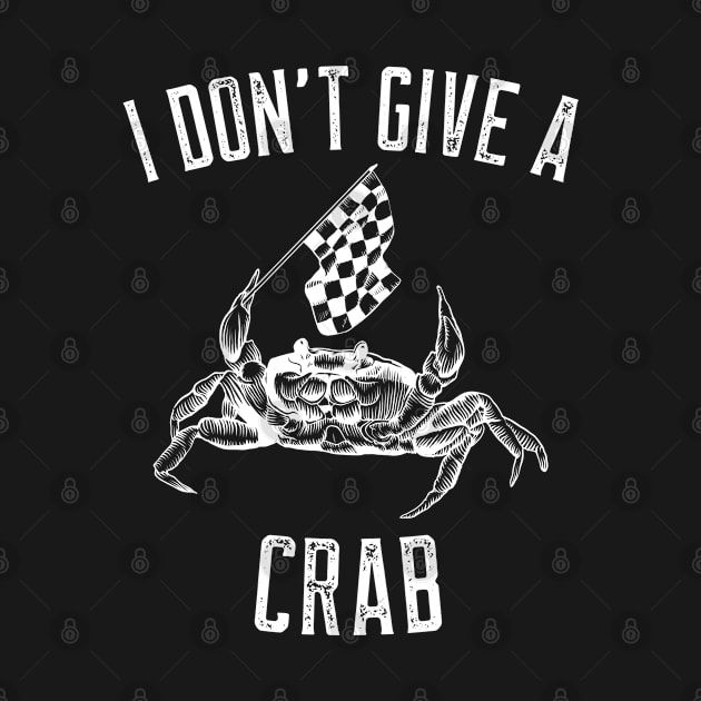 Funny Saying Sarcastic Quote I Don't Give A Crab by BuddyandPrecious