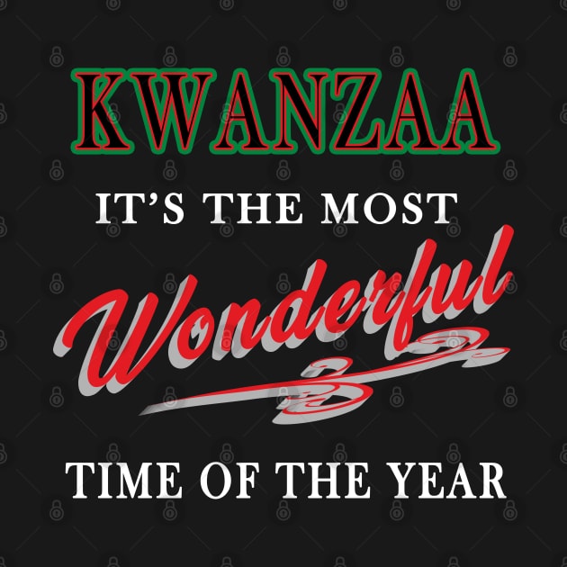 Kwanzaa, It's the Most Wonderful Time of the year by IronLung Designs