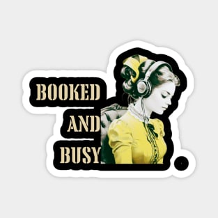 Booked and busy Magnet