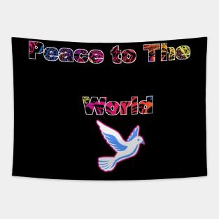 Peace to The World,White Dove message Tapestry