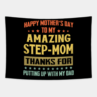 Happy Mother's Day To My Amazing Step-Mom Tapestry