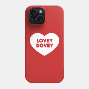 Lovey Dovey Phone Case