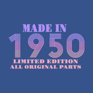 Made In 1950 Limited Edition All Original Parts T-Shirt